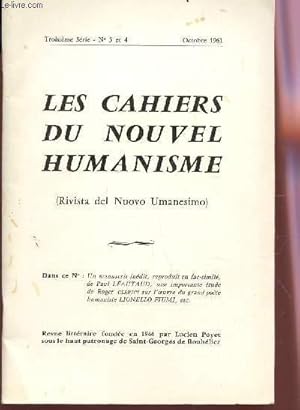 Seller image for LES CAHIERS DU NOUVEL HUMANISME - 3e SERIE - N3 et 4 - COTOBRE 1961 / UN MANUSCRIT INEDIT, REPRODUIT EN FAC SIMILE DE PAUL LEAUTAUS, UNE IMPORTANTE ETUDE DE ROGER CLERICI SUR L'OEUVRE DU GRAND POETE HUMANISTE LIONELLO FIUMI / NOMBREUX POEMES. for sale by Le-Livre