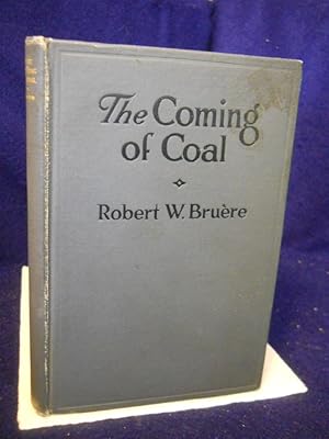 Seller image for The Coming of Coal for sale by Gil's Book Loft