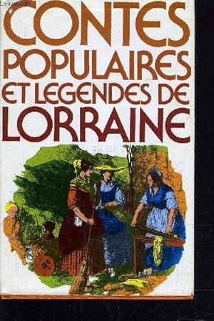 Image du vendeur pour CONTES POPULAIRES ET LEGENDES DE LORRAINE. mis en vente par Le-Livre