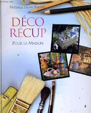 Imagen del vendedor de DECO RECUP POUR LA MAISON. a la venta por Le-Livre