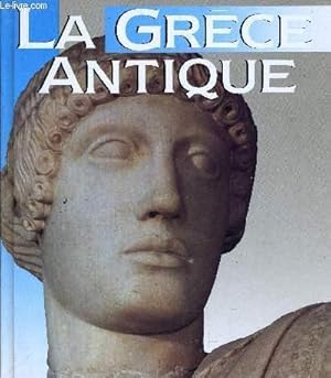 Seller image for LA GRECE ANTIQUE. for sale by Le-Livre