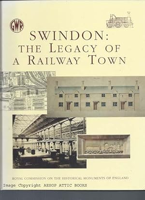 Seller image for Swindon: The Legacy of a Railroad Town for sale by Bay Books