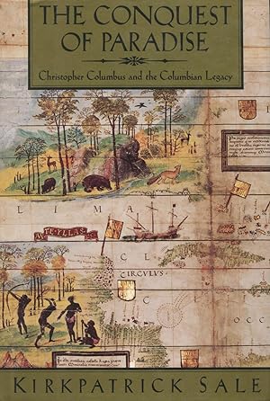 Seller image for The Conquest of Paradise: Christopher Columbus and the Columbian Legacy for sale by Kenneth A. Himber