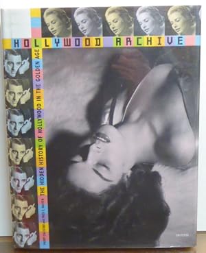 Seller image for The Hollywood Archive: The Hidden History of Hollywood in the Golden Age for sale by RON RAMSWICK BOOKS, IOBA