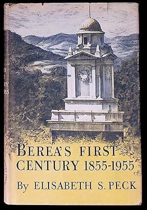 Seller image for Berea's First Century: 1855-1955 for sale by The Kelmscott Bookshop, ABAA