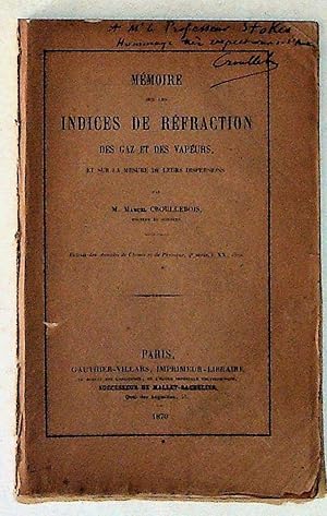 Memoire sur les Indices de Refraction des Gaz et des Vapeurs, et sur la