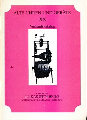 Bild des Verkufers fr Alte Uhren und Gerte 20. Verkaufskatalog. zum Verkauf von Fundus-Online GbR Borkert Schwarz Zerfa