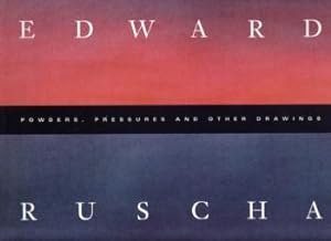 EDWARD RUSCHA: POWDERS, PRESSURES AND OTHER DRAWINGS