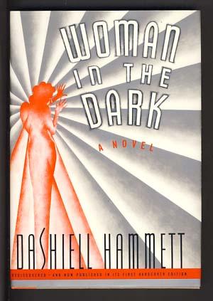 Seller image for Woman in the Dark: A Novel of Dangerous Romance for sale by Parigi Books, Vintage and Rare