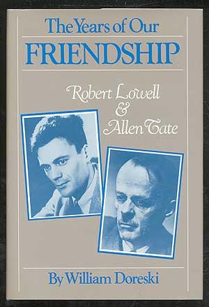 Seller image for The Years of Our Friendship: Robert Lowell and Allen Tate for sale by Between the Covers-Rare Books, Inc. ABAA