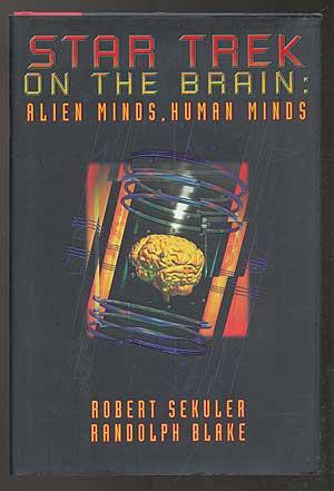 Bild des Verkufers fr Star Trek on the Brain: Alien Minds, Human Minds zum Verkauf von Between the Covers-Rare Books, Inc. ABAA