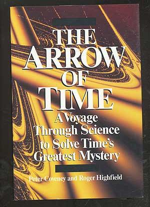 Imagen del vendedor de The Arrow of Time: A voyage through science to solve time's greatest mystery a la venta por Between the Covers-Rare Books, Inc. ABAA