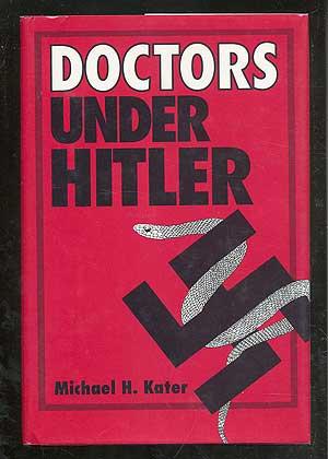 Seller image for Doctors Under Hitler for sale by Between the Covers-Rare Books, Inc. ABAA