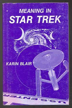 Bild des Verkufers fr Meaning in Star Trek zum Verkauf von Between the Covers-Rare Books, Inc. ABAA