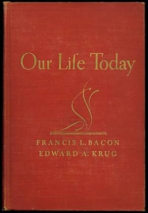 OUR LIFE TODAY An Introduction to Current Problems