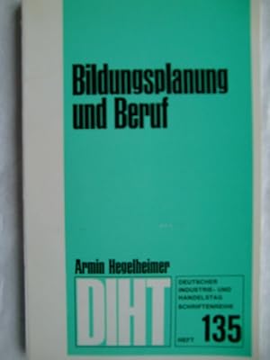 Bild des Verkufers fr Bildungsplanung und Beruf. Bildungsplan und Berufsbildungsprognose zum Verkauf von Herr Klaus Dieter Boettcher