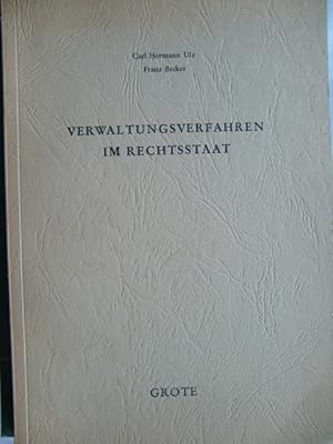 Seller image for Verwaltungsverfahren im Rechtsstaat: Bemerkungen zum Musterentwurf eines Verwaltungsverfahrensgesetzes for sale by Herr Klaus Dieter Boettcher