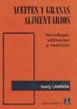 Aceites y grasas alimentarios. Tecnología, utilización y nutrición