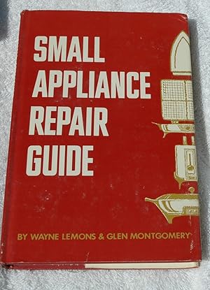 Imagen del vendedor de Small Appliance Repair Guide a la venta por Preferred Books