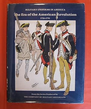 Seller image for Military Uniforms in America: The Era of the American Revolution, 1755-1795 for sale by Pistil Books Online, IOBA