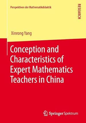 Immagine del venditore per Conception and Characteristics of Expert Mathematics Teachers in China venduto da AHA-BUCH GmbH