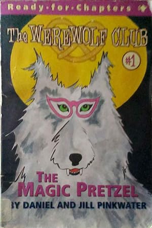 The Magic Pretzel The Werewolf Club # 1