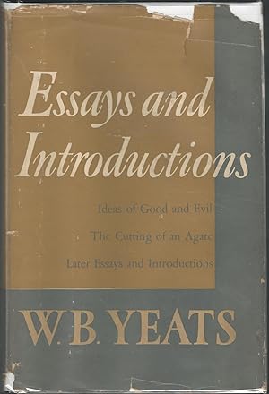 Seller image for Essays and Introductions: Ideas of Good and Evil; The Cutting of an Agate; Later Essays and Introductons for sale by Dorley House Books, Inc.