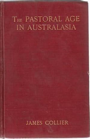 Seller image for The Pastoral Age in Australasia. for sale by Time Booksellers