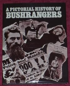 Image du vendeur pour A Pictorial History Of Bushrangers mis en vente par Time Booksellers