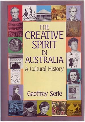 Image du vendeur pour The Creative Spirit In Australia. A Cultural History. mis en vente par Time Booksellers