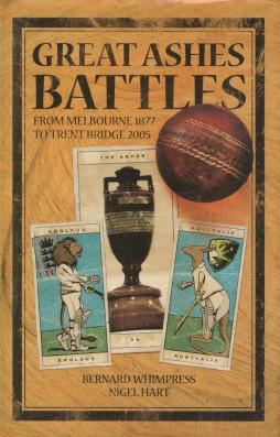 Seller image for Great Ashes Battles - From Melbourne 1877 To Trent Bridge 2005 for sale by Sportspages