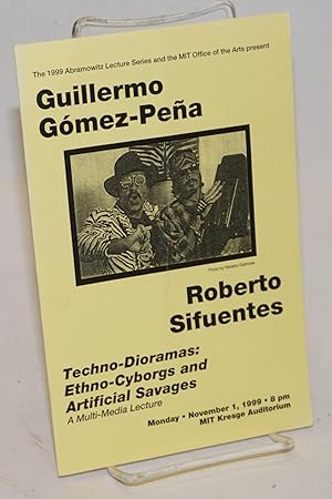 Image du vendeur pour Techno-dioramas: ethno-cyborgs and artificial savages; a multi-media lecture (program) mis en vente par Bolerium Books Inc.