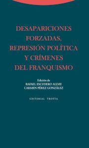 Imagen del vendedor de DESAPARICIONES FORZADAS, REPRESION POLITICA Y CRIMENES DEL FRANQUISMO a la venta por KALAMO LIBROS, S.L.