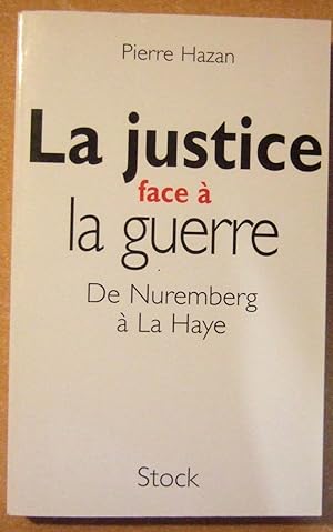 Seller image for La Justice Face a La Guerre - De Nuremberg a La Haye for sale by Domifasol