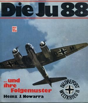 Bild des Verkufers fr Die Ju 88, Und Ihre Folgemuster zum Verkauf von Dearly Departed Books