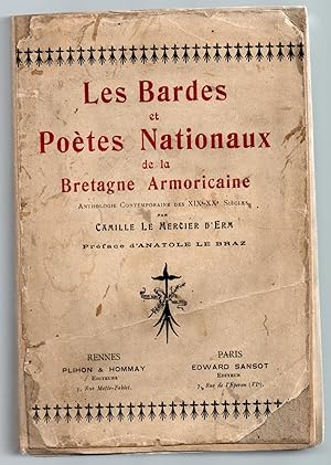 Les Bardes et Poètes Nationaux de la Bretagne Armoricaine. Anthologie contemporaine des XIXe-XXe ...