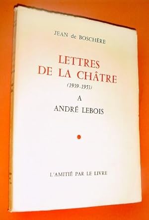 Immagine del venditore per Lettres de La Chtre  Andr Lebois (1939-1953). Documents. venduto da Dj Jadis