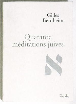 Bild des Verkufers fr QUARANTE MEDITATIONS JUIVES. zum Verkauf von Librairie l'Art et l'Affiche