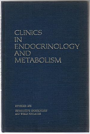 Bild des Verkufers fr Clinics in Endocrinology and Metabolism: Volume 2/Number 3, November 1973: Reproductive Endocrinology and World Population zum Verkauf von Besleys Books  PBFA