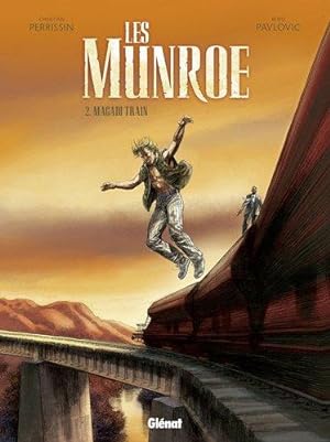 Les Munroe Tome 2 : Magadi Train