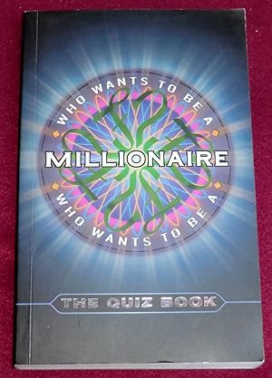 Bild des Verkufers fr WHO WANTS TO BE A MILLIONAIRE - The Quiz Book zum Verkauf von LE BOUQUINISTE