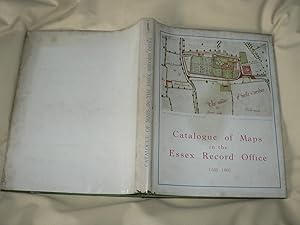 Catalogue of Maps in the Essex Record Office 1566-1855.