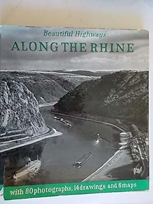 Imagen del vendedor de Along the Rhine: Translated from the German (Beautiful highways series) (1st Edition!!!) a la venta por JLG_livres anciens et modernes