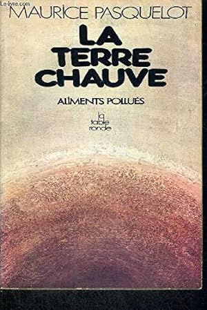 Seller image for La terre chauve for sale by JLG_livres anciens et modernes