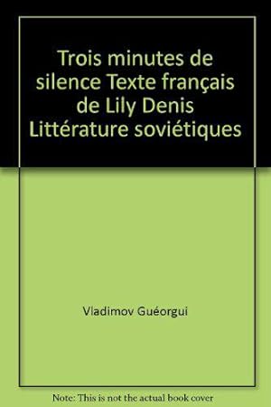 Image du vendeur pour Trois minutes de silence Texte franais de Lily Denis Littrature sovitiques mis en vente par JLG_livres anciens et modernes