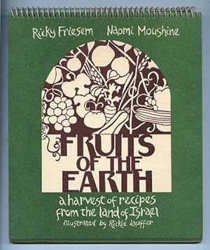 Seller image for Fruits Of The Earth : a harvest of recipes from the land of Israel for sale by cookbookjj
