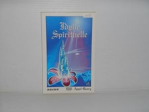 Image du vendeur pour IDYLLE SPIRITUELLE mis en vente par La Bouquinerie  Dd