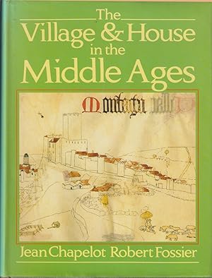 Seller image for The Village & House in the Middle Ages for sale by Jonathan Grobe Books