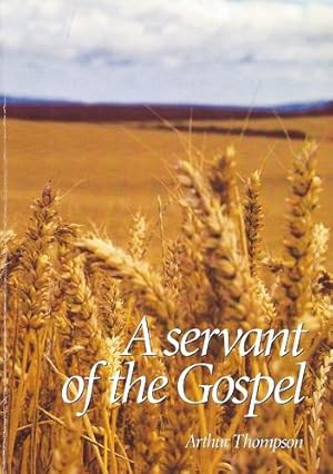A Servant of the Gospels