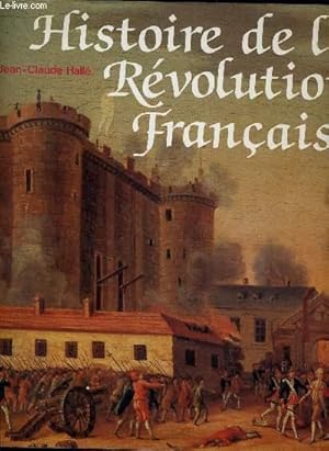 Bild des Verkufers fr L'HISTOIRE DE LA REVOLUTION FRANCAISE. zum Verkauf von Le-Livre